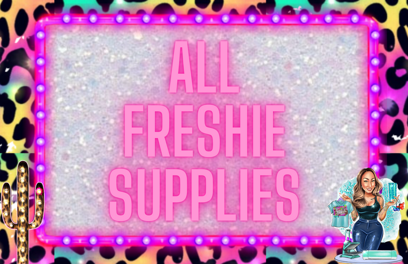 All Freshie Supplies