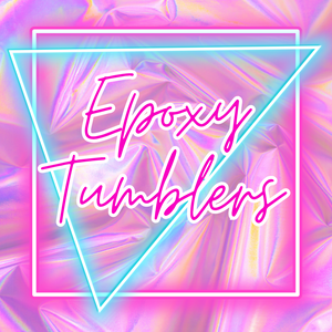All Epoxy Tumblers