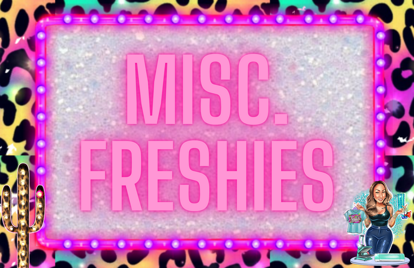 Misc. Freshies