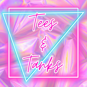 Tees/Tanks
