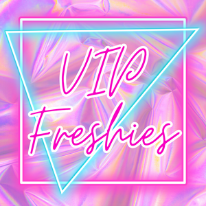 VIP Freshies
