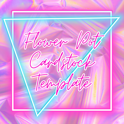 Flower Pot Cardstock Template