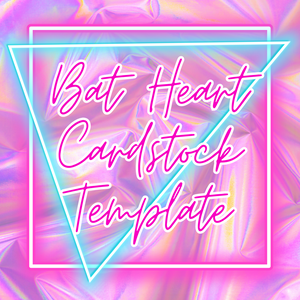 Bat Heart Cardstock Template