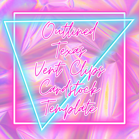 Outlined Texas Vent Clips Cardstock Template