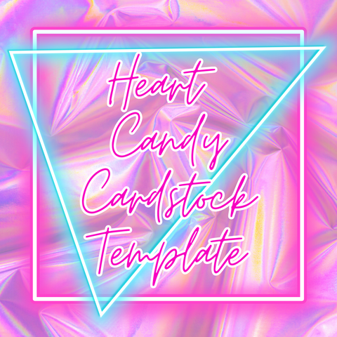 Heart Candy Cardstock Template