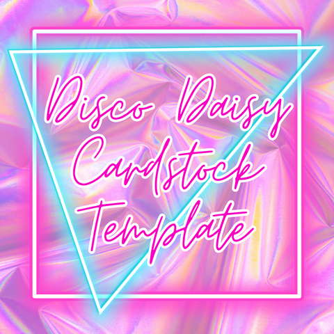 Disco Daisy Cardstock Template