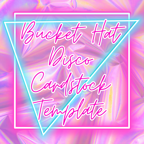 Bucket Hat Disco Cardstock Template