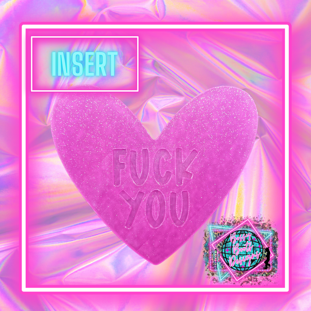 Heart Fuck You Insert