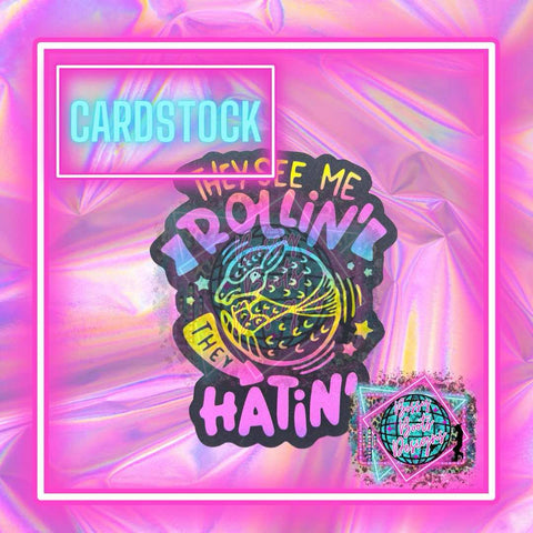 They See Me Rollin Cardstock (Black)