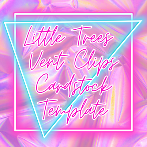 Little trees Vent Clips Cardstock Template
