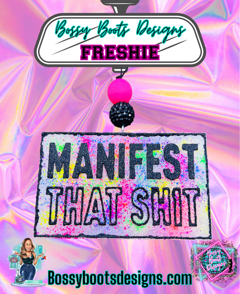 Manifest That Shit