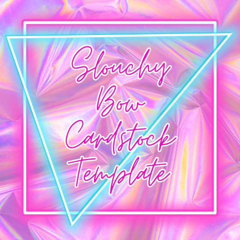 Slouchy Bow Cardstock Template